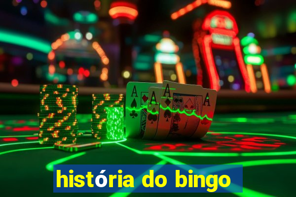 história do bingo