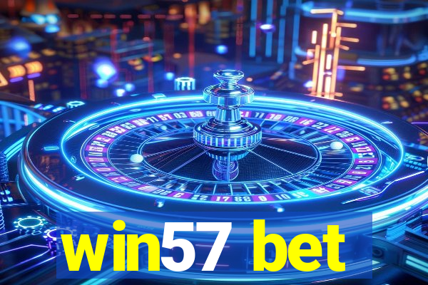 win57 bet