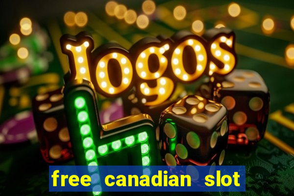 free canadian slot machine games