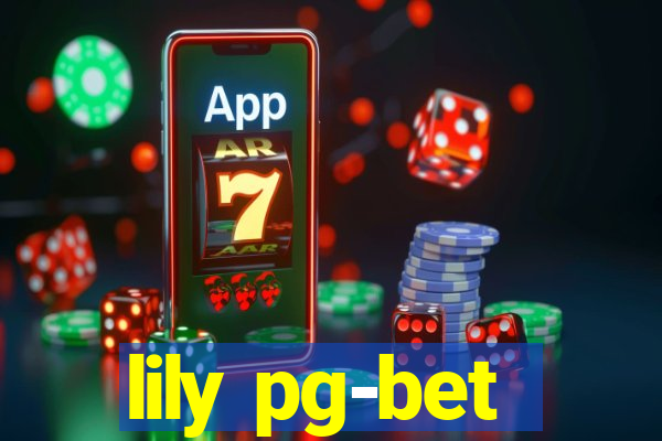 lily pg-bet