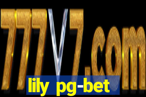 lily pg-bet