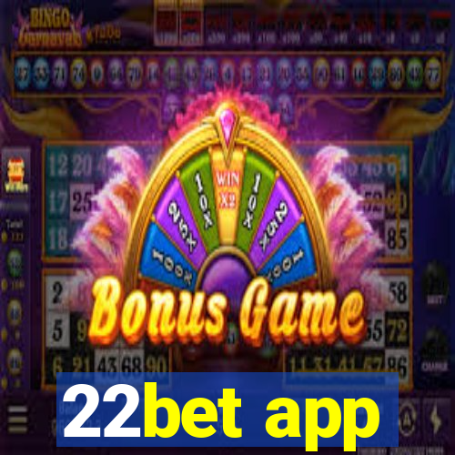 22bet app