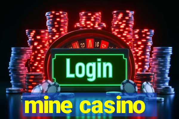 mine casino