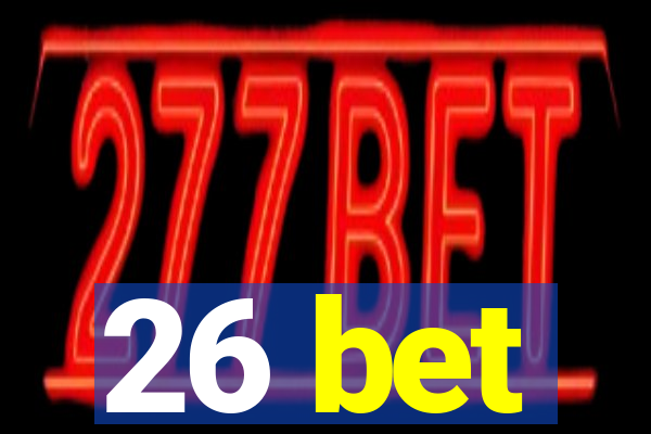 26 bet