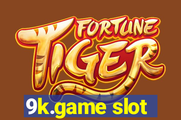 9k.game slot