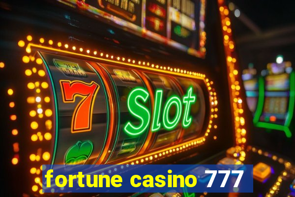 fortune casino 777