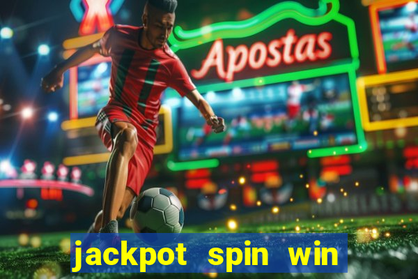 jackpot spin win real money