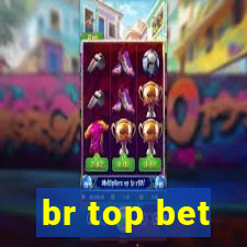 br top bet