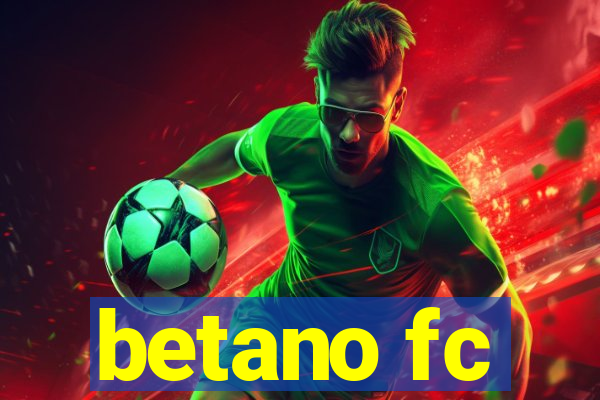 betano fc