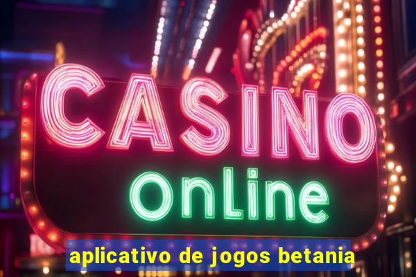 aplicativo de jogos betania