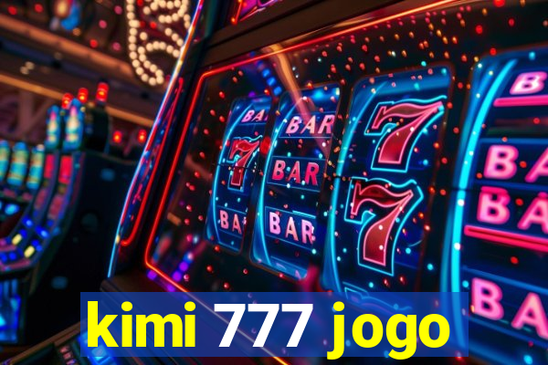 kimi 777 jogo