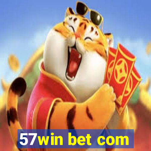 57win bet com