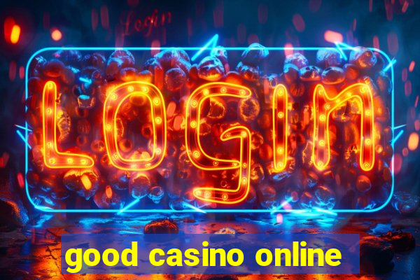 good casino online