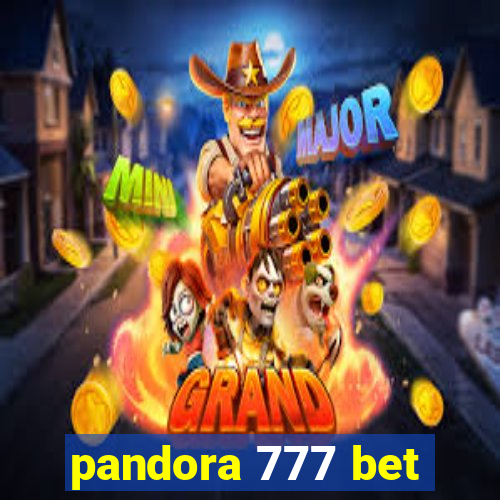 pandora 777 bet