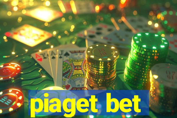 piaget bet