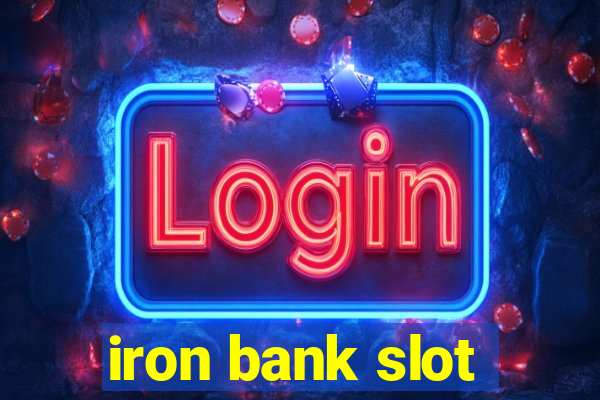 iron bank slot