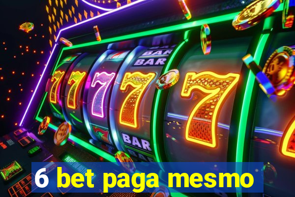 6 bet paga mesmo