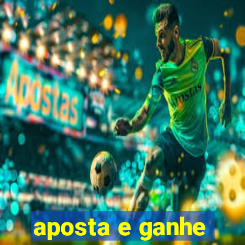 aposta e ganhe