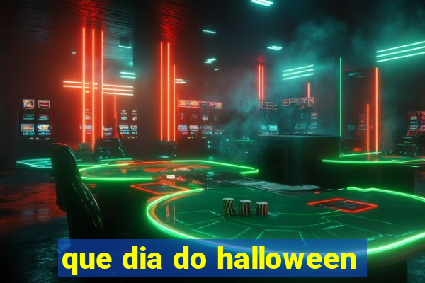 que dia do halloween