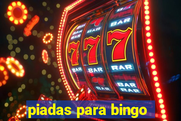 piadas para bingo