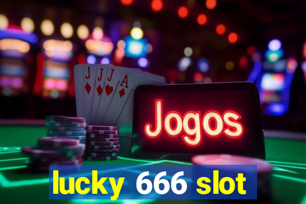 lucky 666 slot