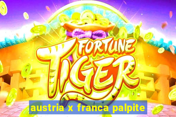 austria x franca palpite