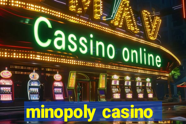 minopoly casino