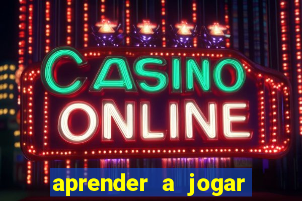 aprender a jogar no tigre