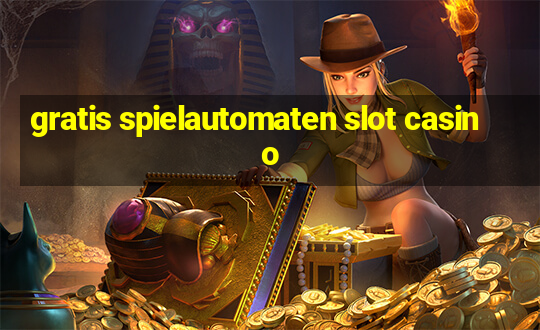 gratis spielautomaten slot casino