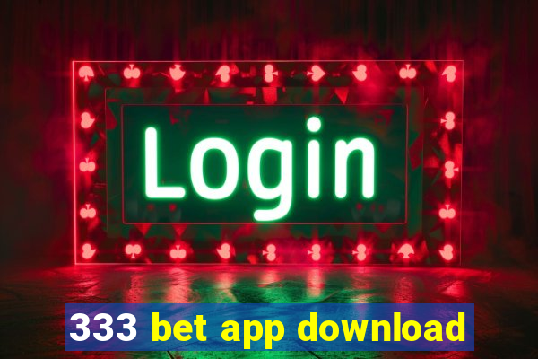 333 bet app download