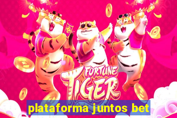 plataforma juntos bet