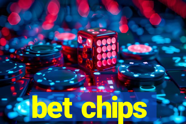 bet chips