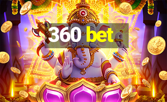 360 bet