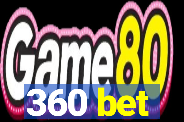 360 bet