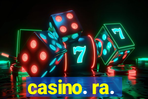 casino. ra.