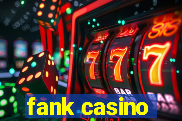 fank casino