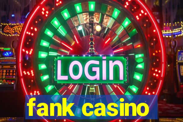 fank casino