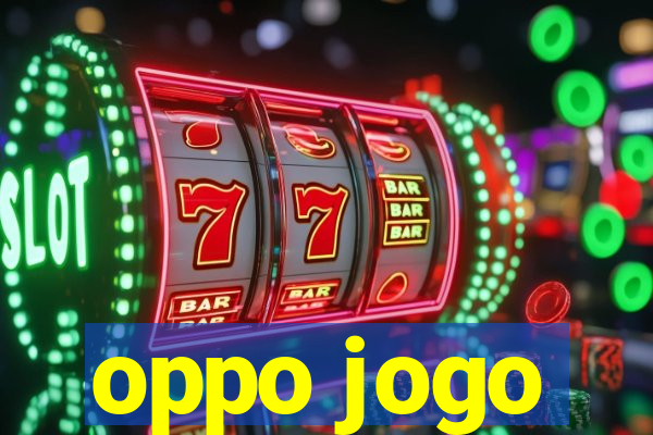 oppo jogo