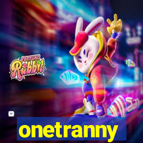 onetranny