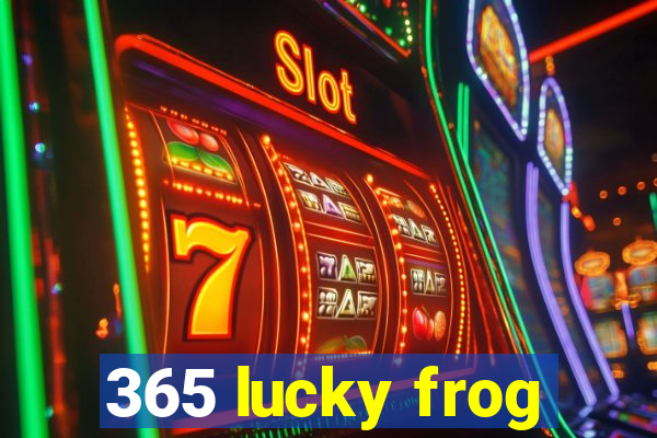 365 lucky frog