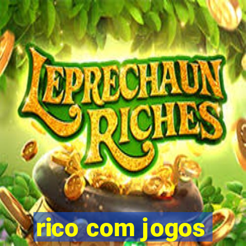 rico com jogos