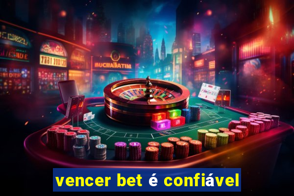 vencer bet é confiável