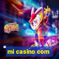 mi casino com