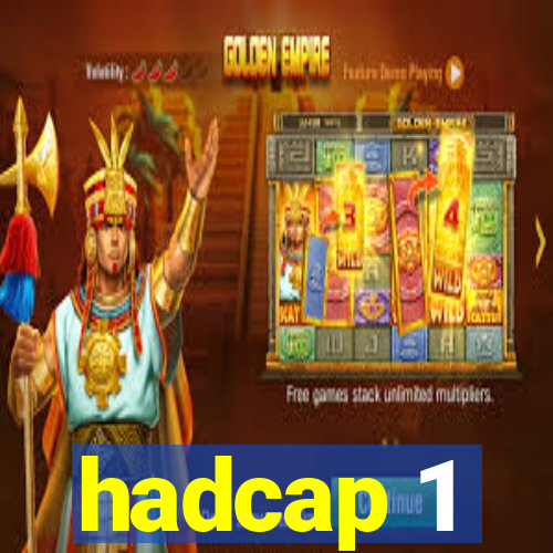 hadcap 1