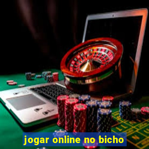 jogar online no bicho