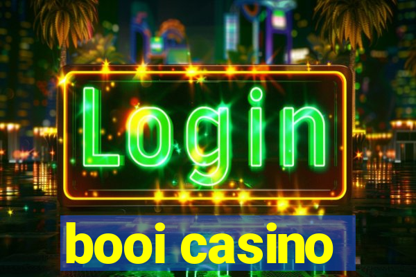 booi casino