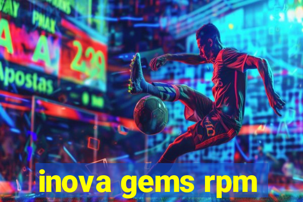 inova gems rpm