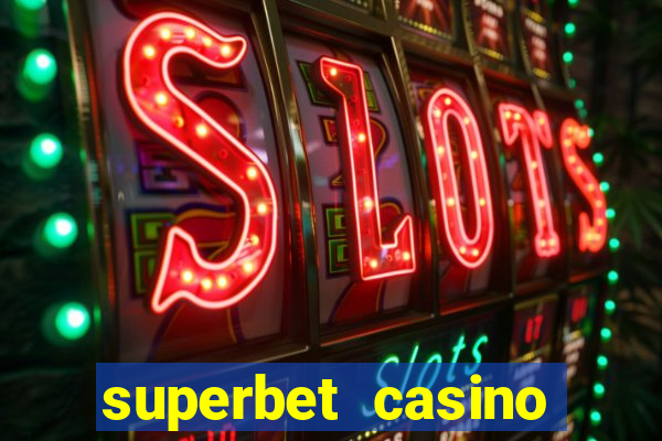 superbet casino games online