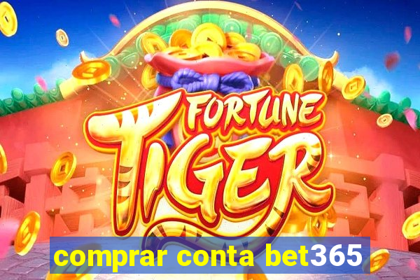 comprar conta bet365