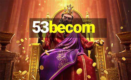 53becom